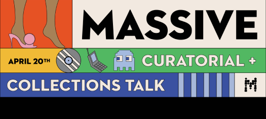 Massive Curatorial + Collections Member Talk