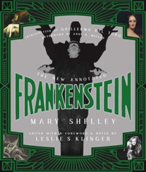 The New Annotated Frankenstein by Leslie S. Klinger