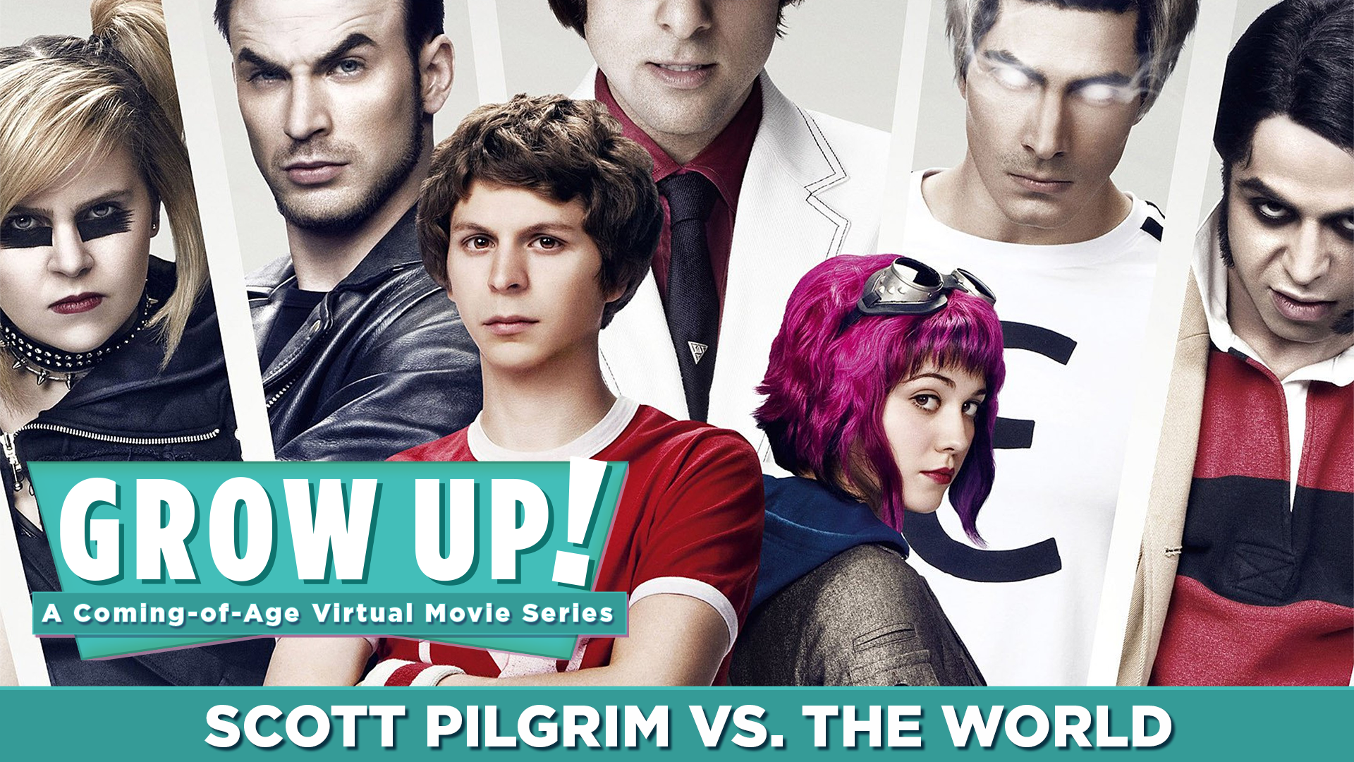 Grow Up! A Coming-of-Age Virtual Movie Series - Scott Pilgrim vs. The World