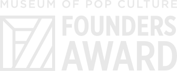 Museum of Pop Culture Founders Award
